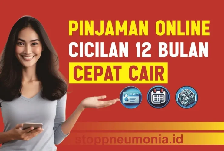pinjaman online cicilan 12 bulan cepat cair